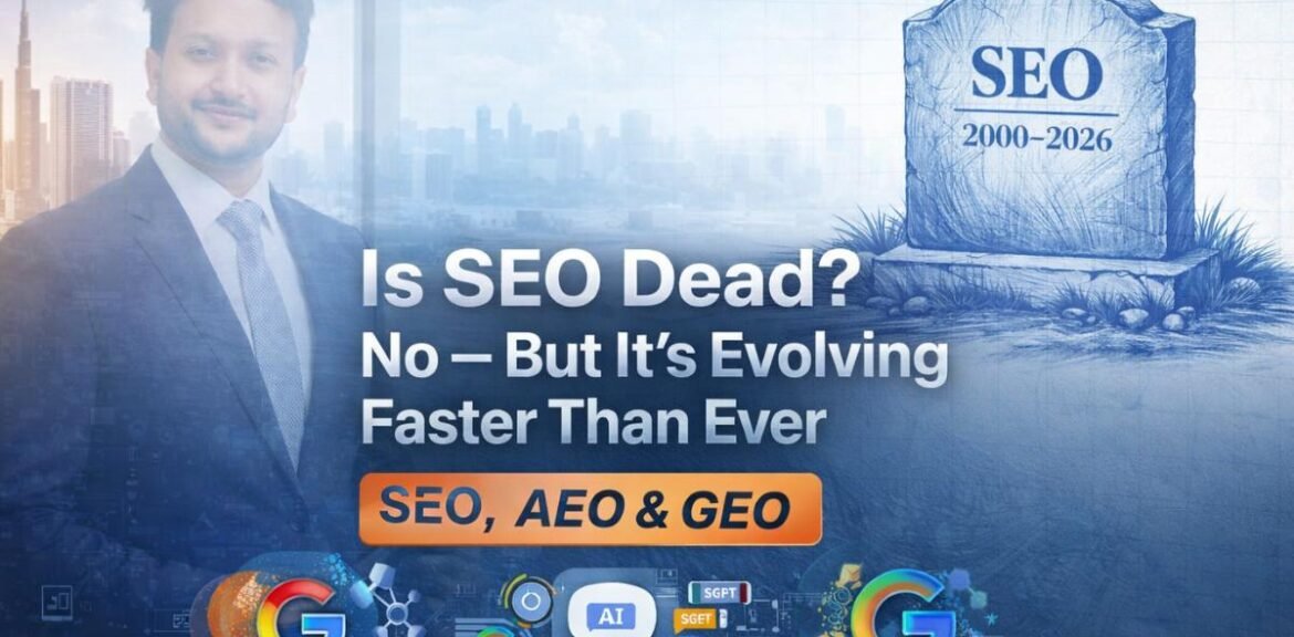 Is SEO dead? No - but it’s evolving faster than ever 1 Is SEO Dead No - But It’s Evolving Faster Than Ever SEO, AEO & GEO